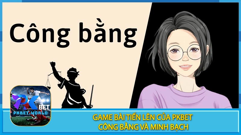 Game Bài Tiến Lên Của Pkbet Công Bằng và Minh Bạch