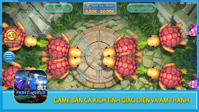 Game Bắn Cá Kịch Tính Giao Diện Và Âm Thanh