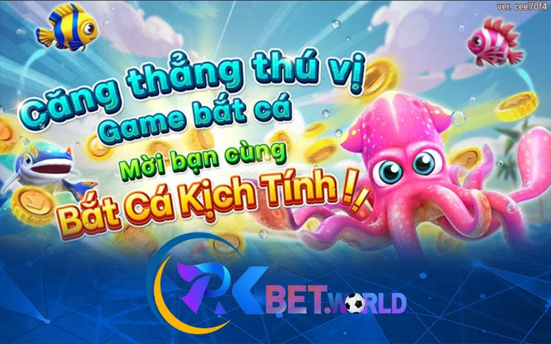 game bắn cá kịch tính của cổng game PKBET