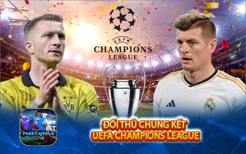 doi thu chung ket uefa champions league